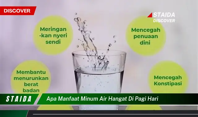 Temukan Manfaat Minum Air Hangat Pagi Hari yang Jarang Diketahui