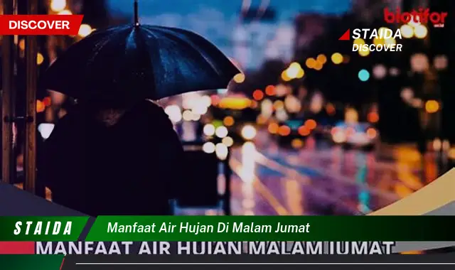 Temukan 7 Manfaat Air Hujan di Malam Jumat yang Jarang Diketahui