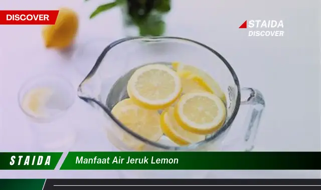 Temukan 7 Manfaat Air Jeruk Lemon yang Jarang Diketahui