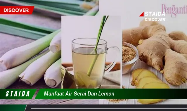 Temukan 7 Rahasia Air Serai dan Lemon yang Jarang Diketahui