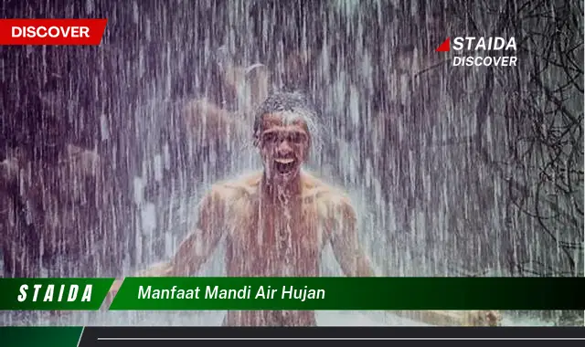 Yuk, Cari Tahu Manfaat Mandi Air Hujan yang Jarang Diketahui!