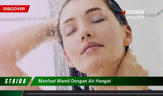 Temukan Khasiat Mandi Air Hangat yang Jarang Diketahui!