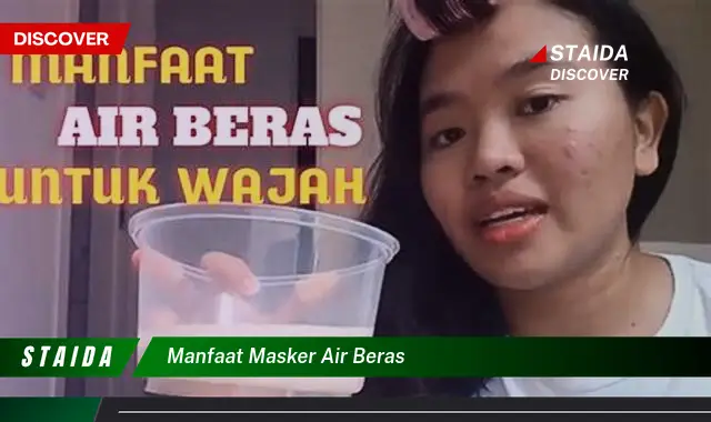 Temukan 7 Manfaat Masker Air Beras yang Jarang Diketahui