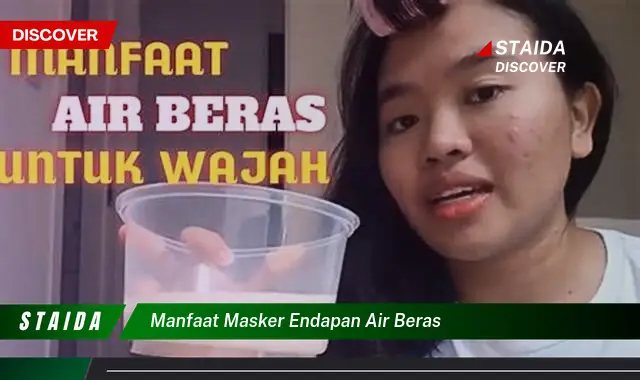 Temukan 7 Manfaat Masker Endapan Air Beras yang Jarang Diketahui