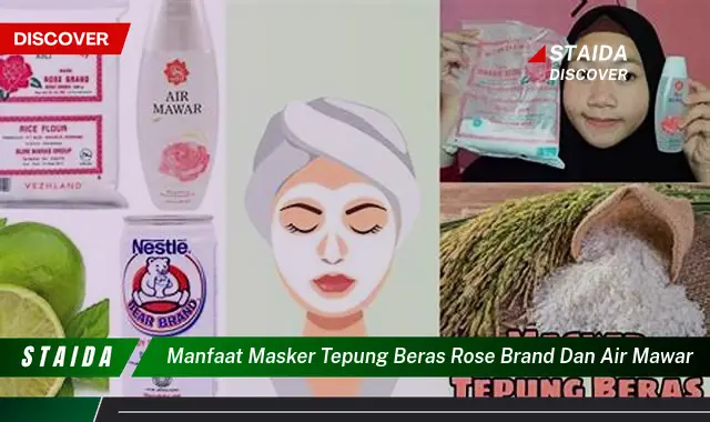 Temukan Rahasia Masker Tepung Beras Rose Brand dan Air Mawar yang Jarang Diketahui