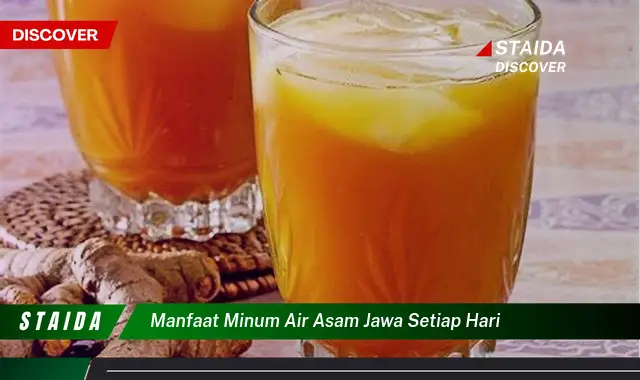 Temukan 7 Manfaat Minum Air Asam Jawa Setiap Hari yang Jarang Diketahui