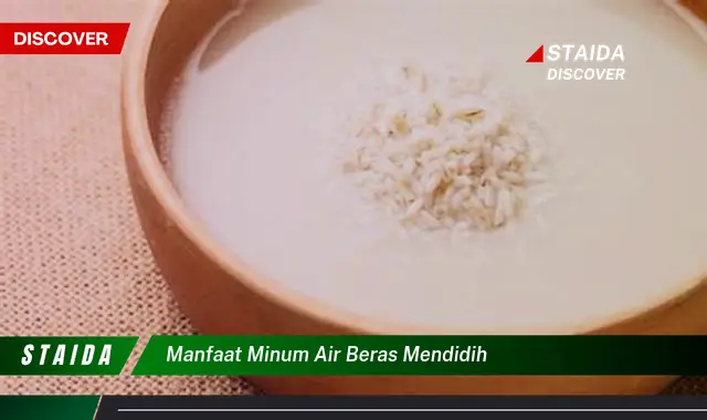 Manfaat Minum Air Beras Mendidih yang Jarang Diketahui