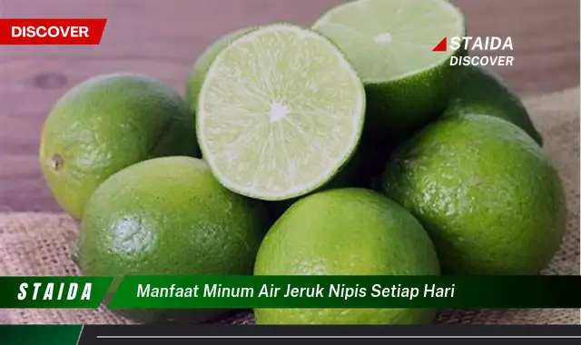 Temukan 7 Manfaat Langka Air Jeruk Nipis yang Perlu Anda Tahu