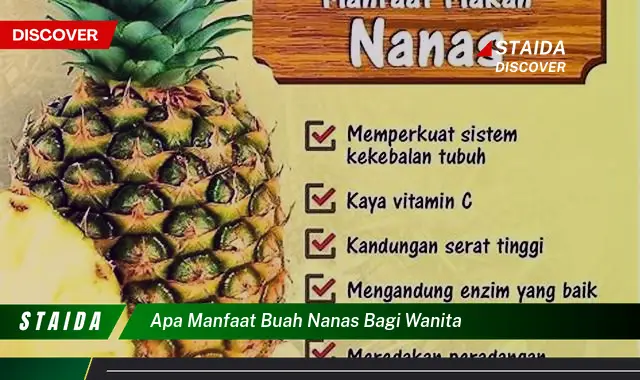 Temukan 7 Manfaat Buah Nanas untuk Wanita yang Jarang Diketahui