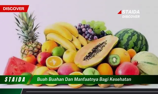 Temukan 8 Manfaat Buah,Buahan untuk Kesehatan Tubuh Anda