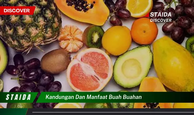 Temukan Manfaat Buah yang Jarang Diketahui