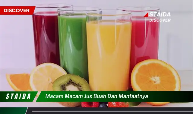 Temukan Rahasia Kesehatan: 7 Manfaat Jus Buah yang Jarang Diketahui