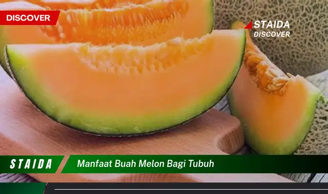 Temukan Rahasia Melon: 7 Manfaat yang Jarang Diketahui