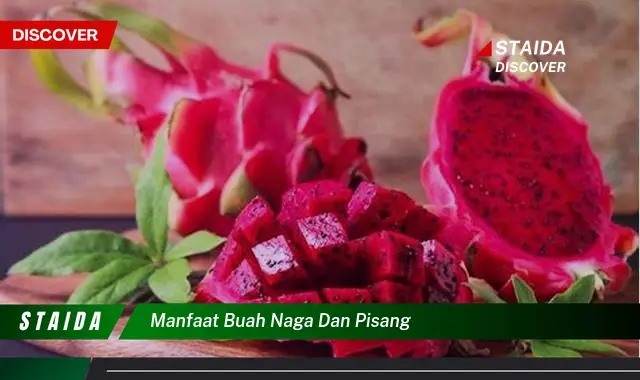 manfaat buah naga dan pisang