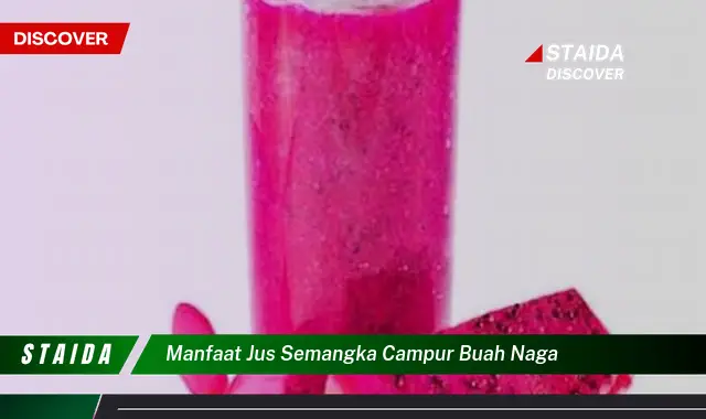 Ketahui 9 Manfaat Jus Semangka Campur Buah Naga untuk Kesehatan dan Kecantikan