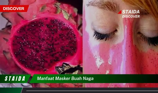 7 Manfaat Masker Buah Naga yang Jarang Diketahui