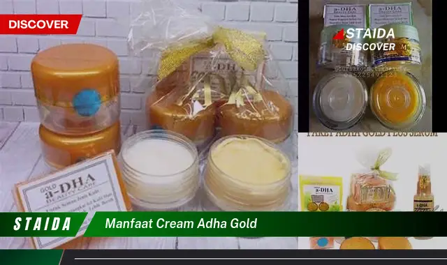Temukan Manfaat Cream Adha Gold yang Belum Diketahui