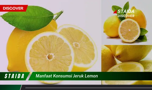 Temukan Manfaat Konsumsi Jeruk Lemon yang Jarang Diketahui