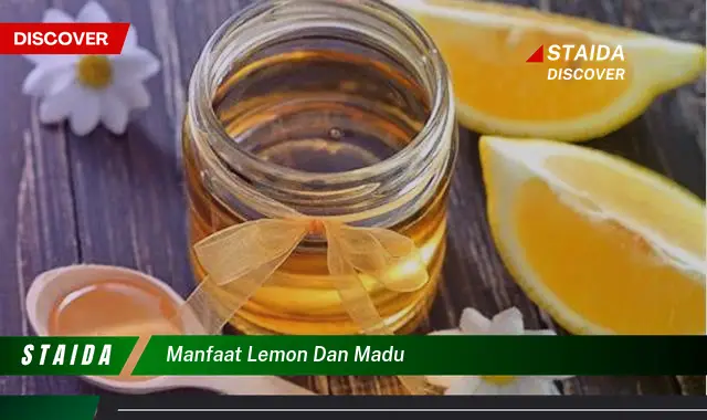 Temukan 7 Manfaat Lemon dan Madu yang Jarang Diketahui