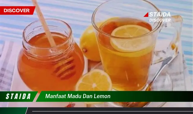 Temukan Manfaat Madu dan Lemon yang Jarang Diketahui