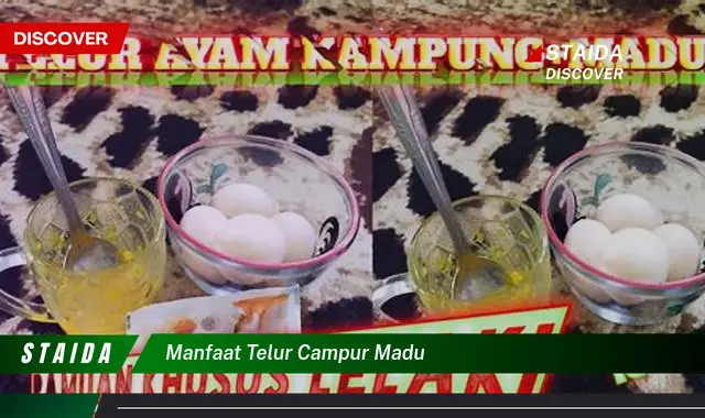 Temukan Rahasia Telur Campur Madu yang Jarang Diketahui!