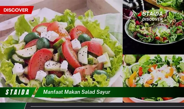 Temukan 7 Manfaat Makan Salad Sayur yang Jarang Diketahui