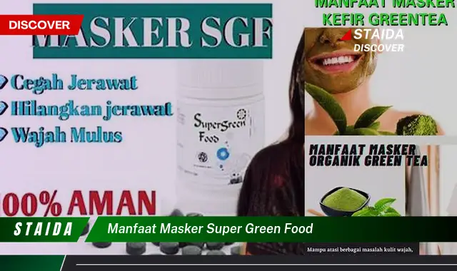 Temukan 7 Rahasia Masker Super Green Food yang Jarang Diketahui