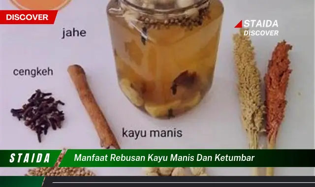 Ungkap 7 Manfaat Rebusan Kayu Manis dan Ketumbar yang Jarang Diketahui