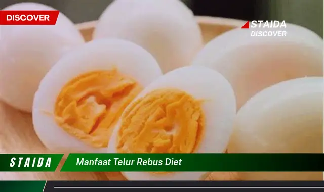 Temukan 7 Manfaat Telur Rebus Diet yang Jarang Diketahui