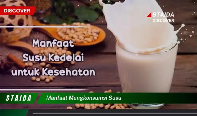 Temukan Manfaat Susu yang Jarang Diketahui, Dijamin Bikin Kamu Tercengang!