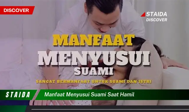 Temukan 7 Manfaat Menyusui Suami Saat Hamil yang Jarang Diketahui