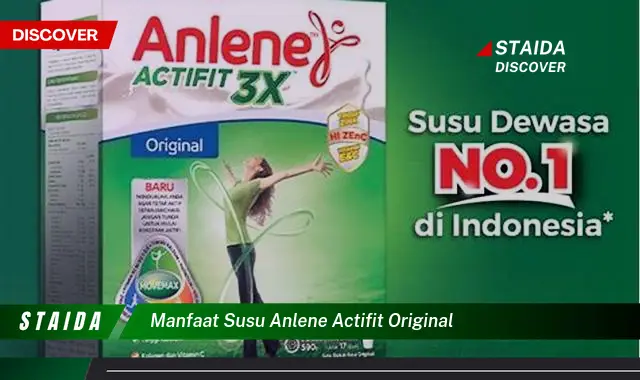 Temukan 7 Manfaat Susu Anlene Actifit Original yang Jarang Diketahui