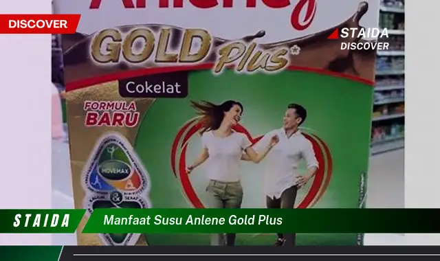 Temukan 7 Manfaat Susu Anlene Gold Plus yang Jarang Diketahui