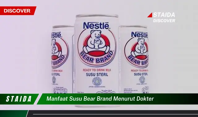 Temukan Manfaat Susu Bear Brand yang Belum Banyak Diketahui Menurut Dokter