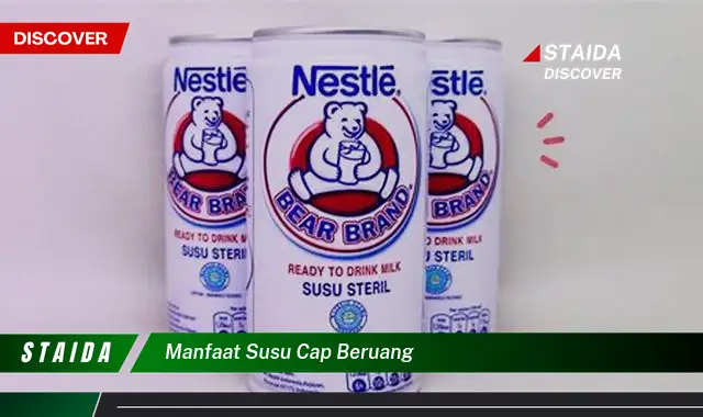 Temukan 7 Manfaat Susu Cap Beruang yang Belum Banyak Diketahui