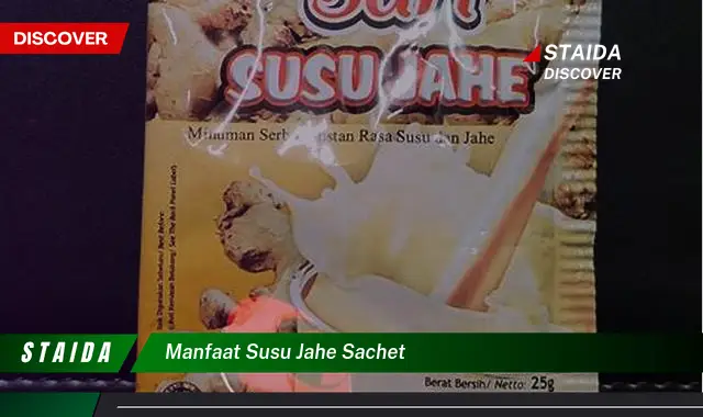 Temukan Manfaat Susu Jahe Sachet yang Jarang Diketahui