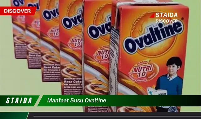 Temukan 7 Manfaat Susu Ovaltine yang Jarang Diketahui