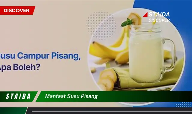 Temukan 7 Manfaat Susu Pisang yang Jarang Diketahui