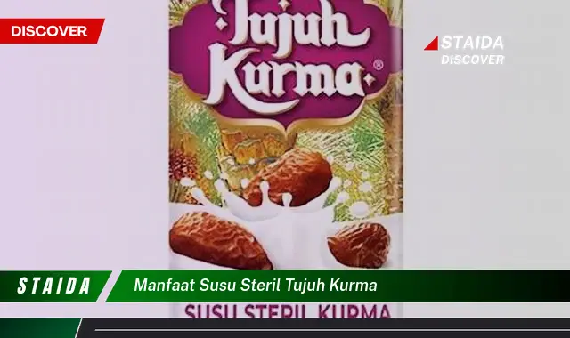 Temukan 7 Khasiat Susu Steril Kurma yang Luar Biasa