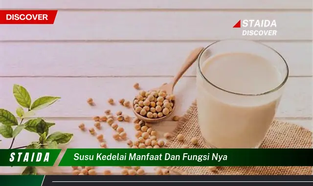 Ungkap Manfaat Susu Kedelai yang Jarang Diketahui