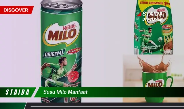 Ungkap Manfaat Susu Milo yang Jarang Diketahui