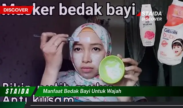 Temukan 7 Khasiat Bedak Bayi untuk Wajah yang Jarang Diketahui