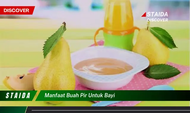 Temukan Manfaat Buah Pir untuk Bayi yang Jarang Diketahui