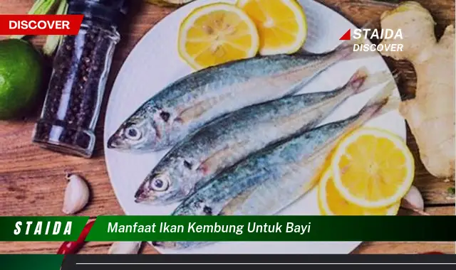 Temukan 7 Manfaat Ikan Kembung untuk Bayi yang Jarang Diketahui