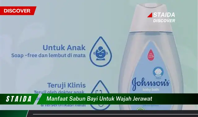 Temukan Manfaat Sabun Bayi untuk Wajah Berjerawat yang Jarang Diketahui