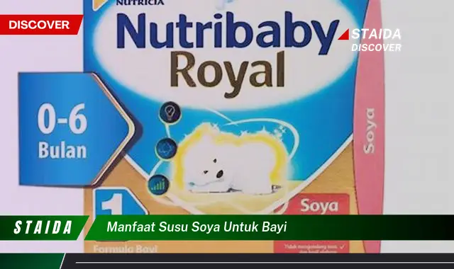 Temukan 7 Manfaat Susu Kedelai untuk Bayi