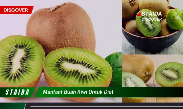 Temukan 5 Manfaat Buah Kiwi untuk Diet yang Jarang Diketahui
