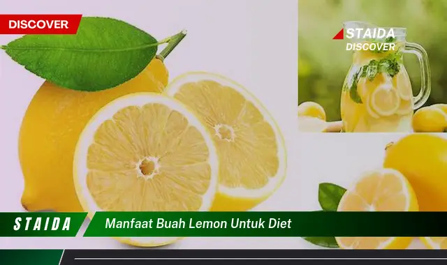 Temukan Manfaat Buah Lemon untuk Diet yang Jarang Diketahui dan Bikin Penasaran