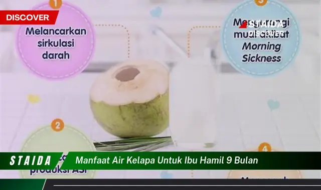 Temukan 7 Manfaat Luar Biasa Air Kelapa untuk Ibu Hamil 9 Bulan