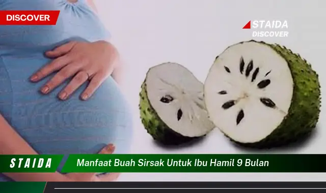 7 Manfaat Buah Sirsak untuk Ibu Hamil 9 Bulan yang Jarang Diketahui